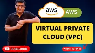 Mastering AWS Virtual Private Cloud VPC: Step-by-Step Demo in Hindi for Beginners