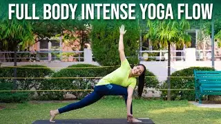 30 Min Full Body Intense Yoga | Fast Fat Loss, Increase Flexibility Strength & Metabolism |
