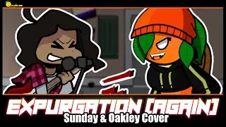 AAAAAAAAAAAAA | FNF - Expurgation (Again) - Sunday/Oakley Cover (Electrolite Remix)