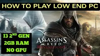 How to play Assassin’s Creed Revelations in low end pc .