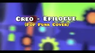 Creo - Epilogue (Pop Punk Cover)