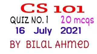 CS101 Quiz No 1 Spring 2021| Education World| Bilal Ahmed
