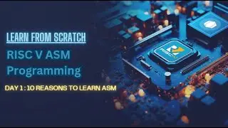 Top 10 Reasons to Learn Assembly Language | RISC-V ASM Benefits You Can’t Ignore!