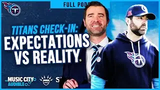 Expectations vs Reality: Titans BYE Week Check-In | MCA Titans Podcast