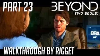 Beyond Two Souls Прохождение Часть 23 