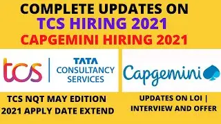 TCS hiring 2021 Updates | Capgemini hiring 2021 Updates | FAQ | TCS NQT May Edition Updates