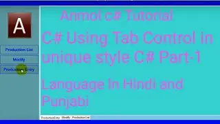 C# How to use TabControl in c # and display data using tab control | Anmol c# tutorial | Part-1