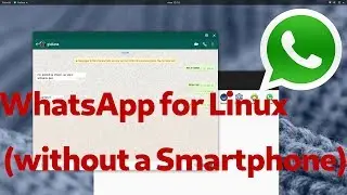 WhatsApp on Linux without smartphone (Anbox emulator)
