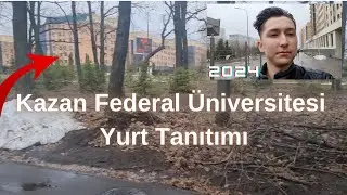 Kazan Federal Üniversitesi Yurtları Tanıtım Videosu (EN GÜNCEL)