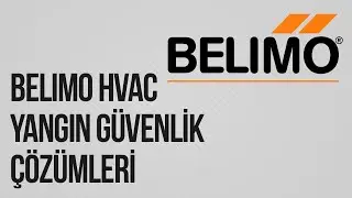 Belimo HVAC Yangın Güvenlik Çözümleri