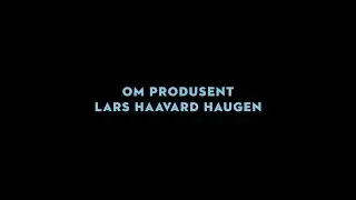 Hellbillies - produsent Lars Haavard Haugen (ep. 4:6)