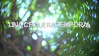 Una Ceguera Tempora - Teaser