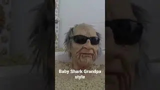 Baby Shark Grandpa Style