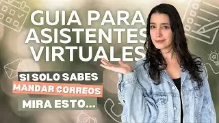Cómo empezar como asistente virtual: Destrezas básicas (aunque no tengas experiencia)