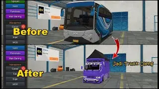 CARA MENGUBAH BUS SIMULATOR INDONESIA JADI TRUCK