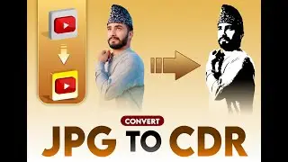 How to convert JPG & PNG  into CDR - convert jpg to vector in CorelDRAW - CorelDRAW editing tutorial