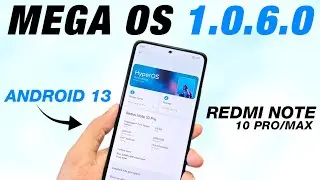 Hyper Mega OS 1.0.6.0 For Redmi Note 10 Pro/Max | Android 13 | Full Detailed Review