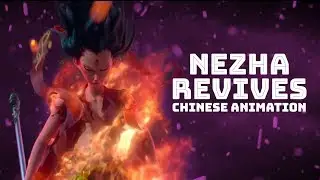 Nezha: Chinese Animation Revived