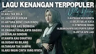 LAGU KENANGAN TERPOPULER BY DILLA NOVERA