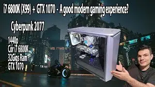 X99 i7 + GTX 1070: Is it a realistic option in 2025? - Cyberpunk 2077
