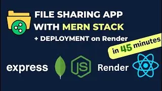 Build and Deploy Simple File Sharing App with MERN Stack || React, MongoDB, Express & Node