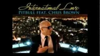 Pitbull feat Chris Brown - International Love