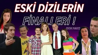 Eski Türk Dizilerinin Bilinmeyen Finalleri Bölüm 3