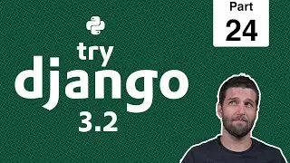 24 - Create a Login View to Authenticate Users - Python & Django 3.2 Tutorial Series