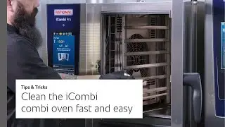 Tips & Tricks #11: How-to clean the iCombi combi oven fast and easy | RATIONAL