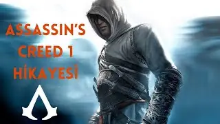 Assassin’s Creed 1’in Hikayesi – Efsanenin Başlangıcı!