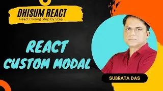 Day 4 Part 2 Custom React Modal 