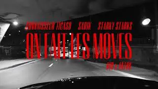 Connaisseur Ticaso - On fait les moves (feat Sadik & Starky Starks)