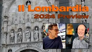 Giro di Lombardia 2024 Preview Chat with Chris Horner