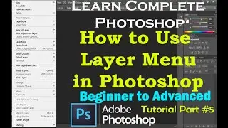 How to use Layer Menu in Photoshop | Complete Layer Menu