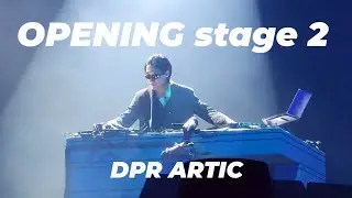 Opening stage 2 - DPR ARTIC