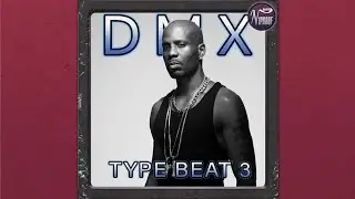 DMX TYPE BEAT 