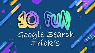 10 Fun Google Search Tricks | NoorHUB