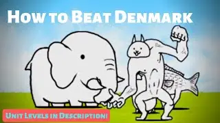 How to Beat Denmark in Chapter 1 Battle Cats