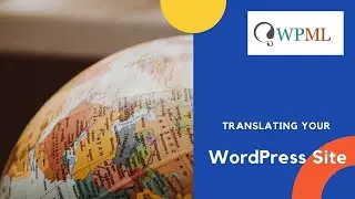 Translate your WordPress site with WPML