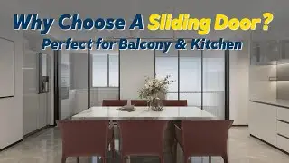 Why Choose A Sliding Door? Perfect for Balcony and Kitchen | Jeff Doors Windows
