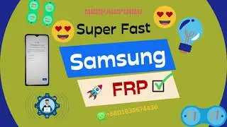 Samsung FRP S23 S24 All Model Supported
