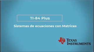 Sistemas de Ecuaciones con Matrices