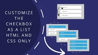 Customize the checkbox as a list | html and css only