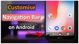 Customize Navigation Bar on Your Android Phone || Technical Shimul