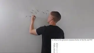 ACT Math:  How to Find the Greatest Common Factor (GCF)