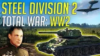 Total War Meets WW2! - Steel Division 2 Campaign Review