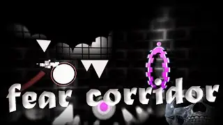 Fear Corridor by GmdMycor [TOP 1] | GDSFP