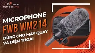 MICRO THU ÂM ĐA NĂNG FBW WM214 – DÀNH CHO NHÀ SÁNG TẠO NỘI DUNG