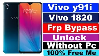 Vivo Y91 Y91i Y91C Y93 Y95 FRP Bypass Latest Tricks  2023