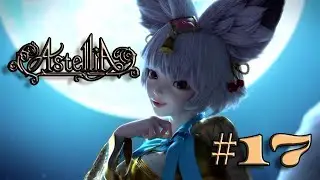 Astellia Online//Астелия #17 Дорога в Проклятый город
